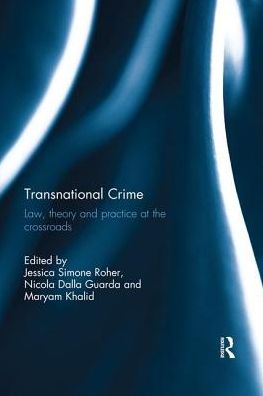 Cover for Transnational Crime: Law, Theory and Practice at the Crossroads (Paperback Book) (2019)