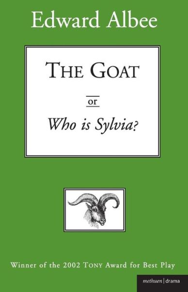 Cover for Edward Albee · The Goat: Or, Who is Sylvia? - Modern Plays (Paperback Book) (2004)