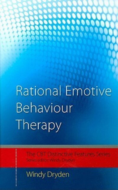 Cover for Dryden, Windy (Emeritus Professor of Psychotherapeutic Studies at Goldsmiths, University of London) · Rational Emotive Behaviour Therapy: Distinctive Features - CBT Distinctive Features (Hardcover Book) (2008)