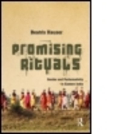Cover for Beatrix Hauser · Promising Rituals: Gender and Performativity in Eastern India (Hardcover bog) (2012)