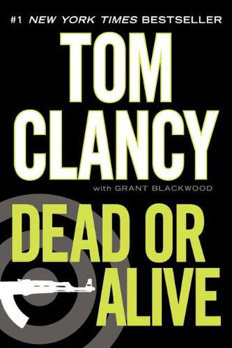 Dead or Alive (Jack Ryan) - Grant Blackwood - Books - Berkley Trade - 9780425244852 - September 27, 2011