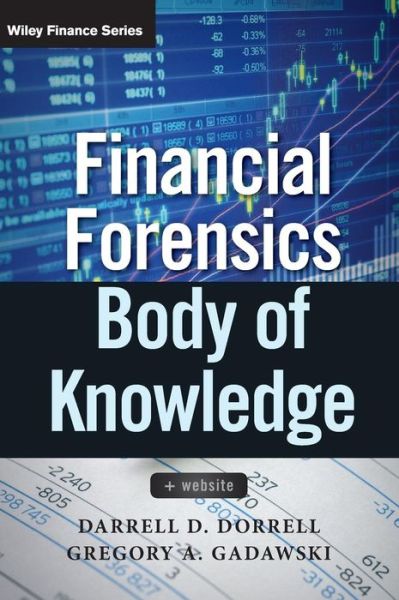 Cover for Darrell D. Dorrell · Financial Forensics Body of Knowledge, + Website - Wiley Finance (Hardcover Book) (2012)