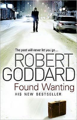 Cover for Robert Goddard · Found Wanting (Paperback Book) (2009)