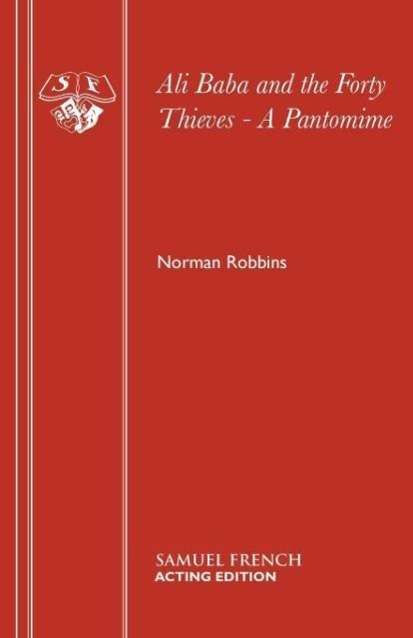 Cover for Norman Robbins · Ali Baba and the Forty Thieves (Pantomine) - Acting Edition S. (Paperback Book) (1991)