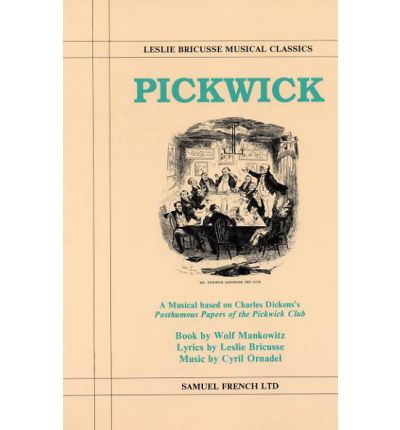 Cover for Leslie Bricusse · Pickwick: a Musical Play - Acting Edition S. (Paperback Book) (1991)