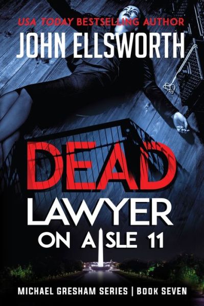 Cover for John Ellsworth · Dead Lawyer on Aisle 11 (Paperback Book) (2019)