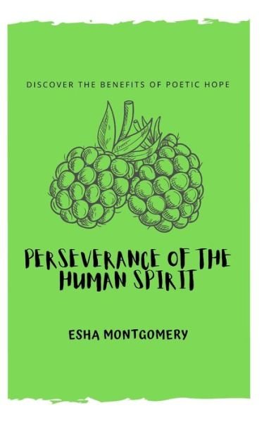 Cover for Esha Montgomery · Perseverance of the Human Spirit (Paperback Bog) (2020)