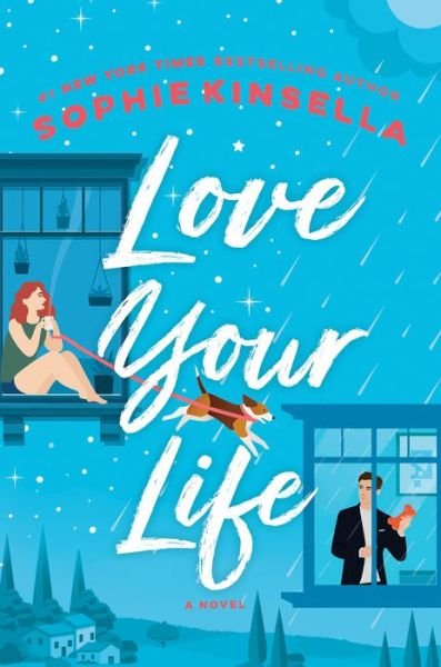 Cover for Sophie Kinsella · Love Your Life A Novel (Gebundenes Buch) (2020)