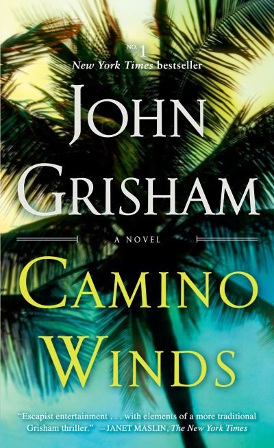 Cover for John Grisham · Camino Winds: A Novel - Camino (Paperback Book) (2021)