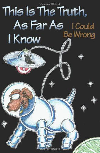 Cover for Jan Hornung · This is the Truth, As Far As I Know: I Could Be Wrong (Paperback Book) (2000)