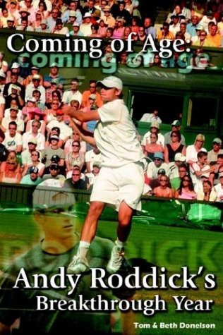 Cover for Tom &amp;. Beth Donelson · Coming of Age: Andy Roddick's Breakthrough Year (Paperback Bog) (2004)