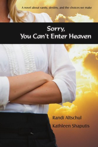 Randi Altschul · Sorry, You Can't Enter Heaven (Paperback Book) (2008)