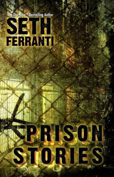 Cover for Seth Ferranti · Prison Stories (Paperback Bog) [1st edition] (2007)