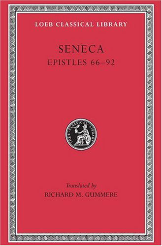 Cover for Seneca · Epistles, Volume II: Epistles 66–92 - Loeb Classical Library (Gebundenes Buch) [Latin / English Parallel edition] (1920)
