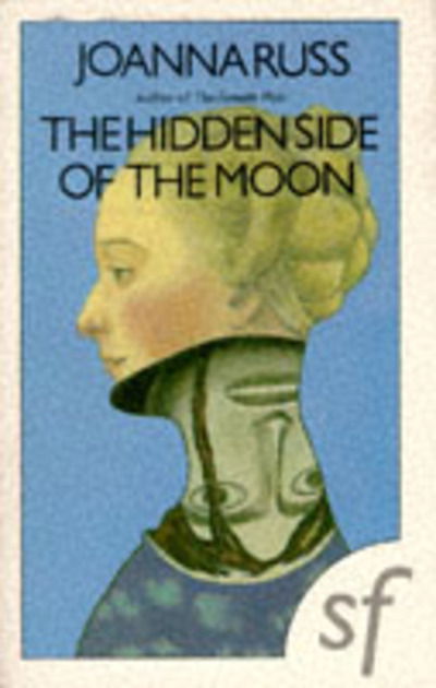 Cover for Joanna Russ · The Hidden Side of the Moon (Paperback Book) (1989)