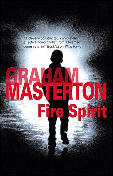 Cover for Graham Masterton · Fire Spirit (Hardcover Book) (2012)