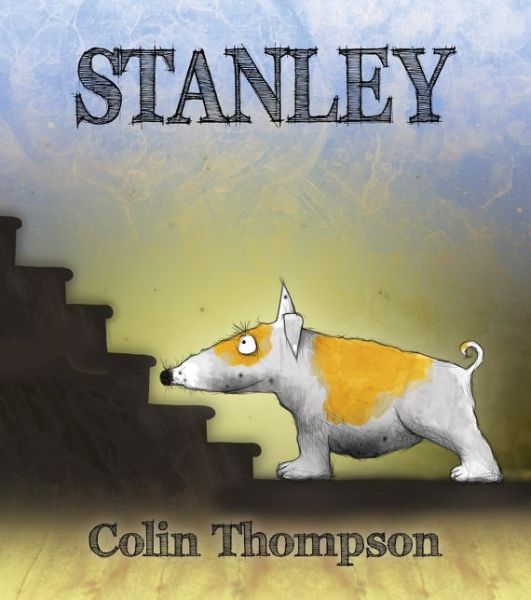 Cover for Colin Thompson · Stanley (Hardcover Book) (2016)