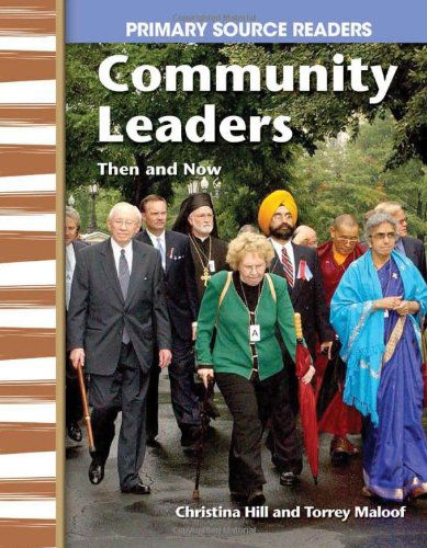 Cover for Torrey Maloof · Communtiy Leaders then and Now: My Community then and Now (Primary Source Readers) (Pocketbok) (2006)