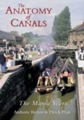 Cover for Anthony Burton · The Anatomy of Canals Volume 2: The Mania Years (Paperback Book) (2002)