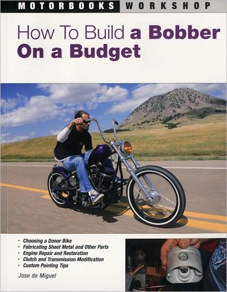 Cover for Jose De Miguel · How to Build a Bobber on a Budget - Motorbooks Workshop (Paperback Book) (2008)