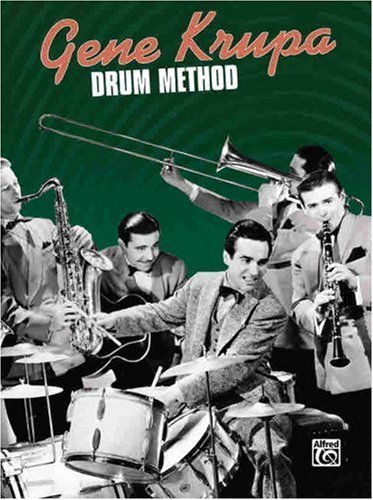 Gene Krupa Drum Method - Gene Krupa - Bøger - ALFRED PUBLISHING CO.(UK)LTD - 9780760400852 - 1. november 1994