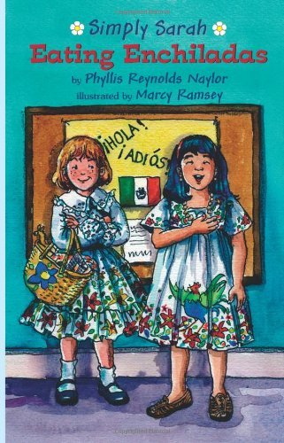 Eating Enchiladas - Simply Sarah - Phyllis Reynolds Naylor - Książki - Amazon Childrens Publishing - 9780761458852 - 1 lutego 2011