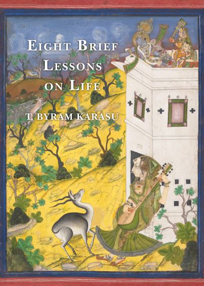 Cover for T. Byram Karasu · Eight Brief Lessons on Life (Taschenbuch) (2018)