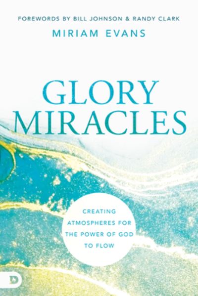 Cover for Miriam Evans · Glory Miracles (Paperback Book) (2022)