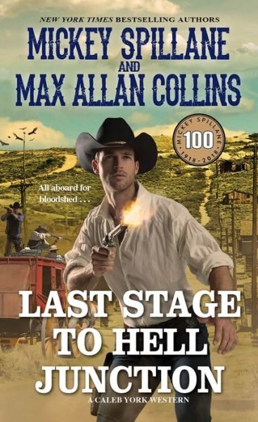 Cover for Mickey Spillane · Last Stage to Hell Junction - A Caleb York Western (Taschenbuch) (2019)