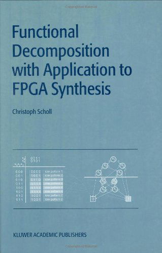 Cover for Christoph Scholl · Functional Decomposition with Applications to Fpga Synthesis (Hardcover Book) (2001)