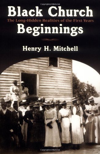 Cover for Henry H. Mitchell · Black Church Beginnings: the Long-hidden Realities of the First Years (Paperback Book) (2004)