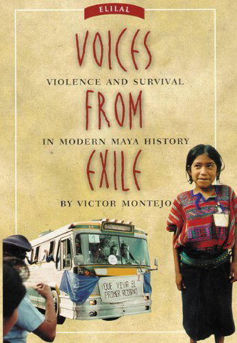 Cover for Victor Montejo · Voices from Exile: Violence and Survival in Modern Maya History (Paperback Book) (2008)