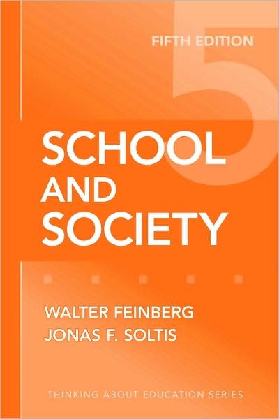 Cover for Walter Feinberg · School and Society - Thinking About Education (Paperback Book) [5 Revised edition] (2009)