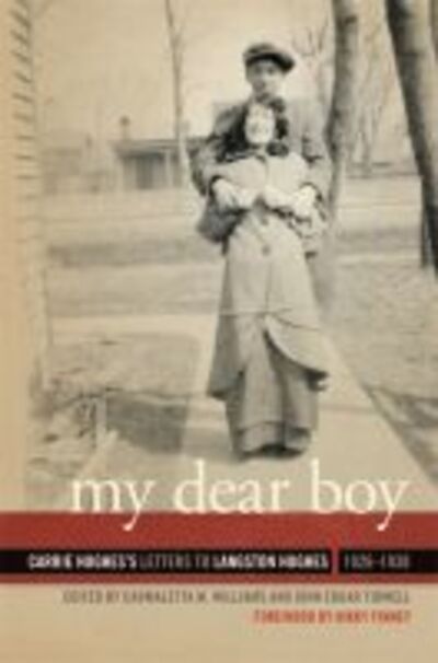 Cover for My Dear Boy: Carrie Hughes's Letters to Langston Hughes, 1926–1938 (Paperback Book) (2018)