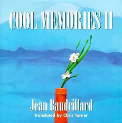 Cover for Jean Baudrillard · Cool Memories II, 1987-1990 - Post-Contemporary Interventions (Hardcover Book) (1996)