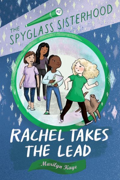 Cover for Marilyn Kaye · Rachel Takes the Lead - The Spyglass Sisterhood (N/A) (2022)