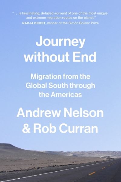 Cover for Andrew Nelson · Journey without End: Migration from the Global South through the Americas (Paperback Book) (2022)