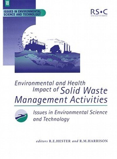 Cover for Royal Society of Chemistry · Environmental and Health Impact of Solid Waste Management Activities - Issues in Environmental Science and Technology (Paperback Bog) (2002)
