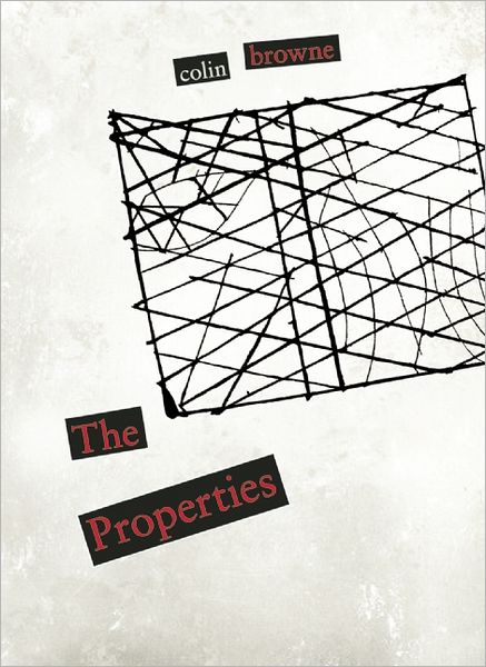 Cover for Colin Browne · The Properties (Paperback Book) (2012)