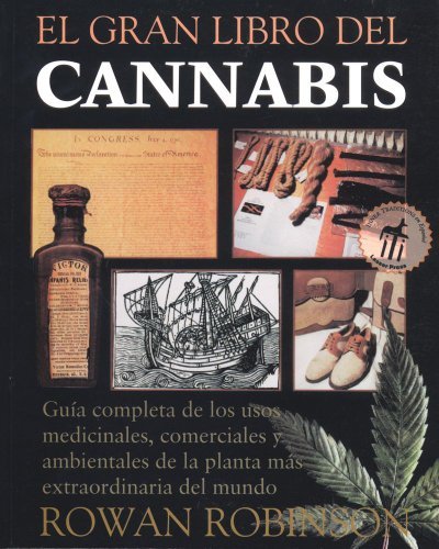 Cover for Rowan Robinson · El Gran Libro Del Cannabis (Paperback Book) [Spanish Language edition] (1999)