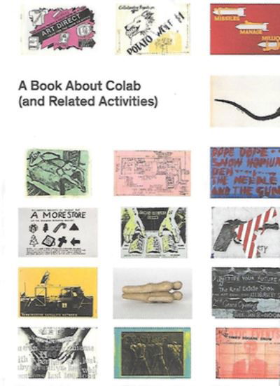 A Book About Colab (and Related Activities) -  - Książki - Printed Matter, Incorporated - 9780894390852 - 18 lipca 2024