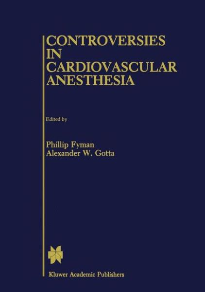 Cover for Phillip Fyman · Controversies in Cardiovascular Anesthesia (Hardcover Book) [1988 edition] (1988)