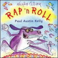 Paul Austin Kelly-rap 'n Roll - Paul Austin Kelly - Musikk - Walking Oliver - 9780954409852 - 19. mars 2007