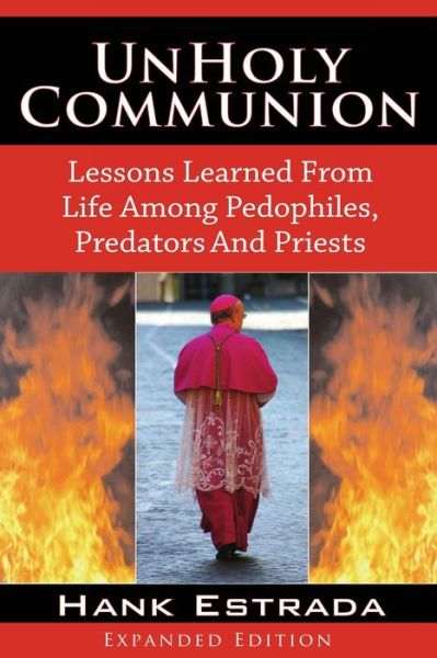 UnHoly Communion - Hank Estrada - Books - ebookit.com - 9780974098852 - July 16, 2021