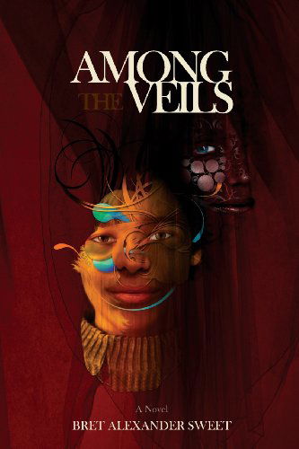 Cover for Bret Alexander Sweet · Among the Veils (Paper Thrones) (Pocketbok) [1st edition] (2013)