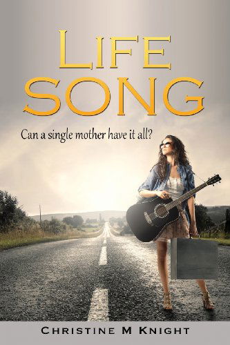 Cover for Christine M. Knight · Life Song (Paperback Book) (2013)