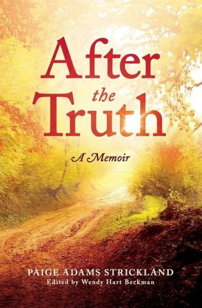 Cover for Paige Adams Strickland · After the Truth (Pocketbok) (2017)