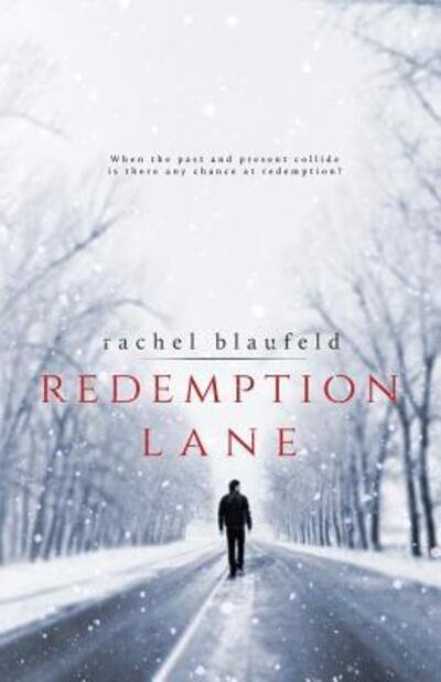 Redemption Lane - Rachel Blaufeld - Kirjat - Rachel Blaufeld Publishing - 9780991592852 - keskiviikko 18. helmikuuta 2015
