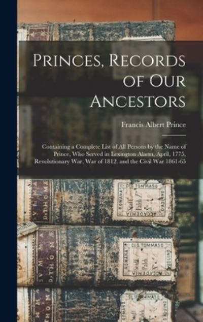 Cover for Francis Albert 1851- Prince · Princes, Records of Our Ancestors (Hardcover Book) (2021)