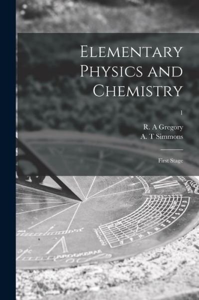 Cover for R a Gregory · Elementary Physics and Chemistry (Pocketbok) (2021)